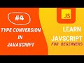 JavaScript Tutorial | #4 Type Conversion in JavaScript | Aditya Burgula