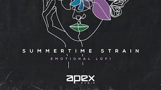 Laid Back Morning Vibes - Apex Audio - Summertime Strain - Emotional Lofi Bundle