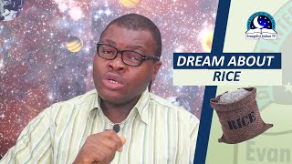 BIBLICAL MEANING OF RICE IN DREAM - Evangelist Joshua Dream Dictionary