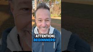 Attention Beginners!