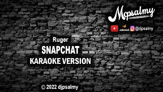 Ruger - Snapchat | Karaoke Lyrics | McPsalmy