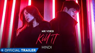 Kill It | Official Hindi Trailer | MXVDESI