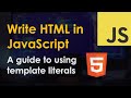 Write HTML in JavaScript with ES6 Template Literals
