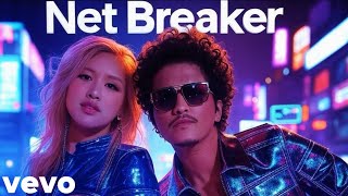 Net Breaker – Official Music Video | Rosé \u0026 Bruno Mars