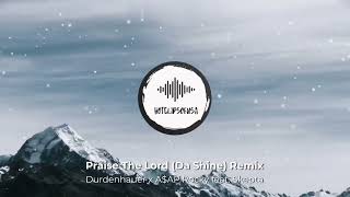 Praise The Lord (Da Shine) - Durdenhauer x A$AP Rocky ft Skepta Lyrics (sped up) TikTok