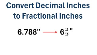 How to Convert Decimal Inches to Fractional Inches