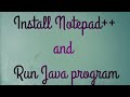 Install and Run a Java Program in Notepad++ 2021