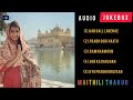 🔴 LIVE GURBANI KIRTAN | JUKEBOX | MAITHILI THAKUR | RISHAV THAKUR | AYACHI THAKUR #live