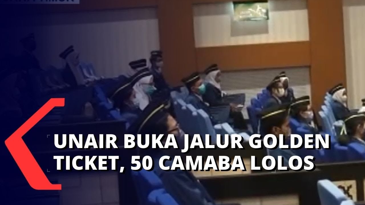 UNAIR Buka Jalur Golden Ticket, 50 Dari 700 Peserta Diterima Tanpa Tes ...