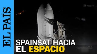 Así ha sido el lanzamiento de SpainSat: el sátelite que prestará servicio al Ejército | EL PAÍS