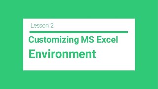 Lesson 2 Customizing MS Excel Environment: MS Excel for Entrepreneurs (Filipino)