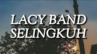 Lacy Band - Selingkuh (Lirik)