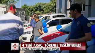 Tire İlçe Emniyet Müdürlüğü’ne 4 yeni araç