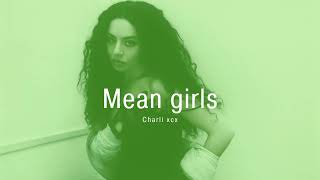 Vietsub |  Mean girls - Charli xcx | Lyrics Video