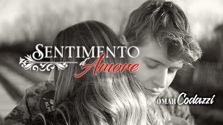 💙 Omar Codazzi - Sentimento d'amore (Official video) | www.novalis.it