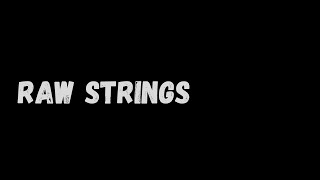 Raw Strings: Python Tutorial 10