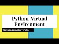 Python: Virtual Environment : Theory