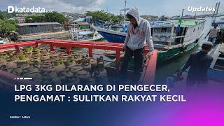 Pengecer LPG Resmi Dilarang! Begini Cara Beli Gas 3 Kg