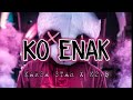 ko enak lagu cinta karsa_star feat k2.b