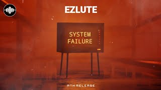 EZLUTE - System Failure