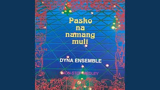 Paskong Anong Saya / Walang Tigil na Karoling / Magbigayan (Kahit Hindi Pasko)