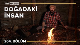 Doğadaki İnsan 264. Bölüm