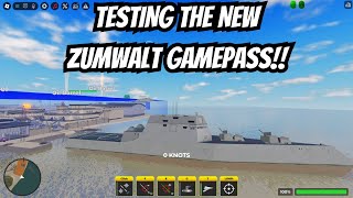 TESTING THE NEW ZUMWALT IN WAR TYCOON