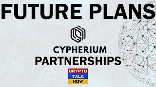 🚨CYPHERIUM CPH - FUTURE PLANS \u0026 PARTNERSHIPS #CPH #CYPHERIUM #ISO20022 #FEDNOW