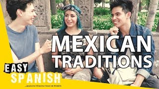 Mexican traditions | Easy Spanish 59