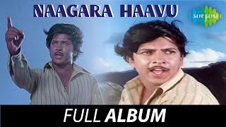 Naagara Haavu -  Full Album | Vishnuvardhan, Shubha, Arathi | Vijaya Bhaskar