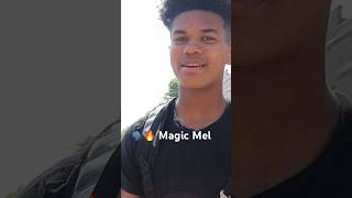 Magic Mel 🗣️🔥🙌