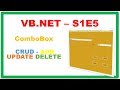 VB.NET S1E5 :  ComboBox CRUD - ADD UPDATE DELETE
