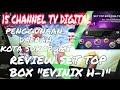 REVIEW SET TOP BOX EVINIX H-1. PERCOBAAN TV DIGITAL UNTUK DAERAH KOTA SUKABUMI JAWA BARAT GAES,..