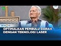 Go Healthy - Teknologi Laser Bantu Mengoptimalkan Pembulu Darah