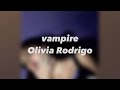 vampire By Olivia Rodrigo (LYRICS)