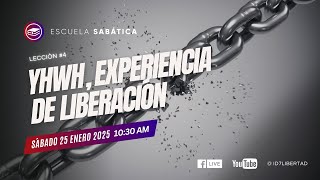 Escuela Sabatica - 25 Enero 2025 - Lección 4: Experiencia de liberación.