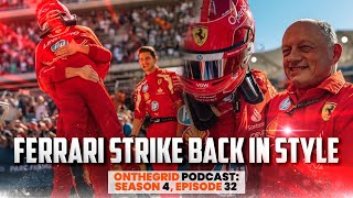 OnTheGrid Podcast S4 EP32 - Ferrari Strike Back In Style