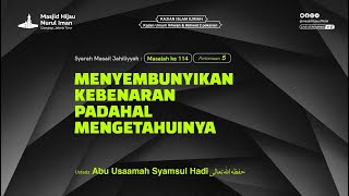 MASAIL JAHILIYYAH 114 [BAGIAN - 5] \u0026 115 [BAGIAN - 1]| Ustadz Abu Usaamah Syamsul Hadi