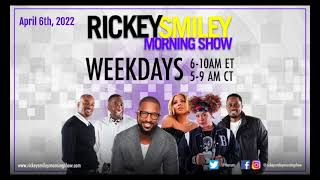 "The Rickey Smiley Morning Show" (04/06/22)