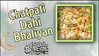 how to make chatpati dahi bhaliyan|In Urdu/Hindi|2021