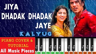 Jiya Dhadak Dhadak Jaye Piano Tutorial | Kalyug (2005) | Hindi song Piano Notation