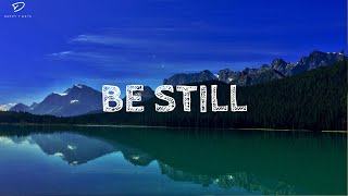 BE STILL- 3 Hour Peaceful Relaxation Music