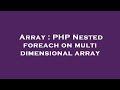 Array : PHP Nested foreach on multi dimensional array