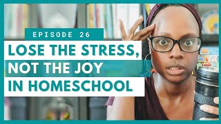 DEALING WITH STRESS IN HOMESCHOOL | Stressed Out Homeschool Mom | Joy in Homeschool