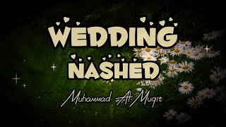 Wedding Nasheed || Muhammad Al Muqit || Lyrics & Meaning in English ||