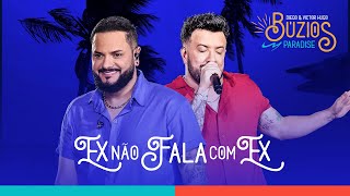 Diego e Victor Hugo - Ex Não Fala Com Ex (Ao Vivo)