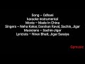 Download Odhani karaoke instrumental with lyrics In China Neha Kakkar Darshan Raval Sachin Jigar mp3