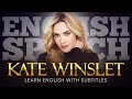 ENGLISH SPEECH | KATE WINSLET: Believe in Yourself (English Subtitles)