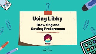 Using Libby: Browsing and Setting Preferences