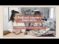 Podcast couture - Hors série #2⎮Nos projets couture à venir pour le printemps 🪡